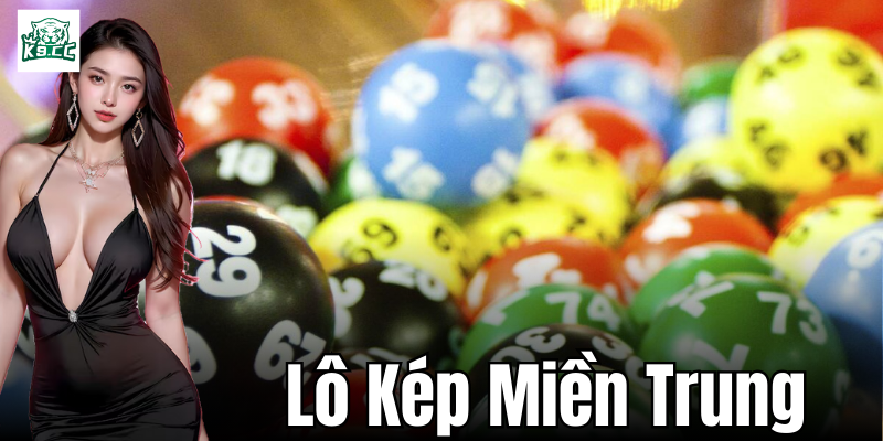 Lô Kép Miền Trung - Kinh Nghiệm Chơi Lô Thành Công Từ K9CC Chiến lược chơi lô kép Miền Trung thành công