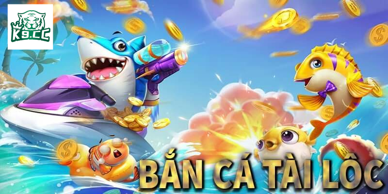 Bắn Cá Tài Lộc – Trải Nghiệm Thú Vị, Rinh Quà Tặng Lớn! Bắn Cá Tài Lộc là gì?