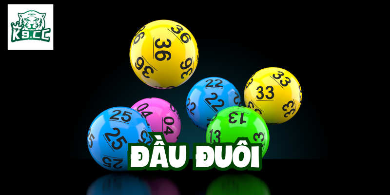 Bật Mí Top 5 Cách Chơi Lô Đề Đầu Đuôi Hiệu Qủa Tại K9CC Chơi Đầu Đuôi ăn bao nhiêu tiền?