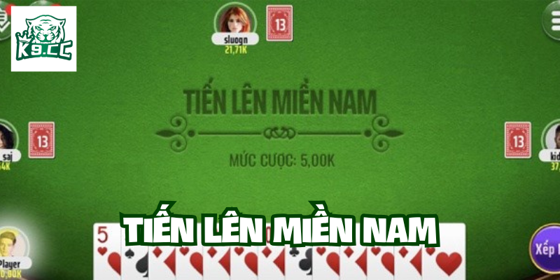 Tiến Lên Miền Nam - Top 5 Mẹo Chơi Trở Thành Cao Thủ 2026 Tiến Lên Miền Nam là gì?