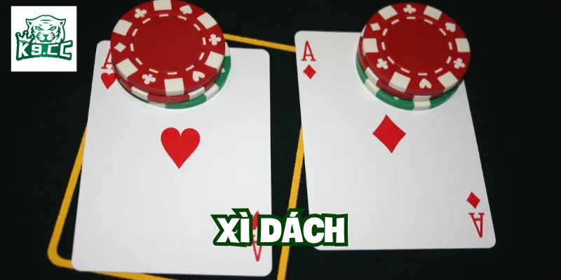 Bí Quyết Chinh Phục Xì Dách K9CC - Từ Cơ Bản Đến Nâng Cao Xì Dách là gì?