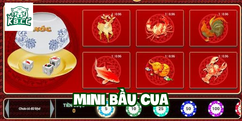 Mini Bầu Cua – Trò Chơi Dân Gian Hấp Dẫn Nhất Tại K9CC Kinh nghiệm khi chơi Mini Bầu Cua