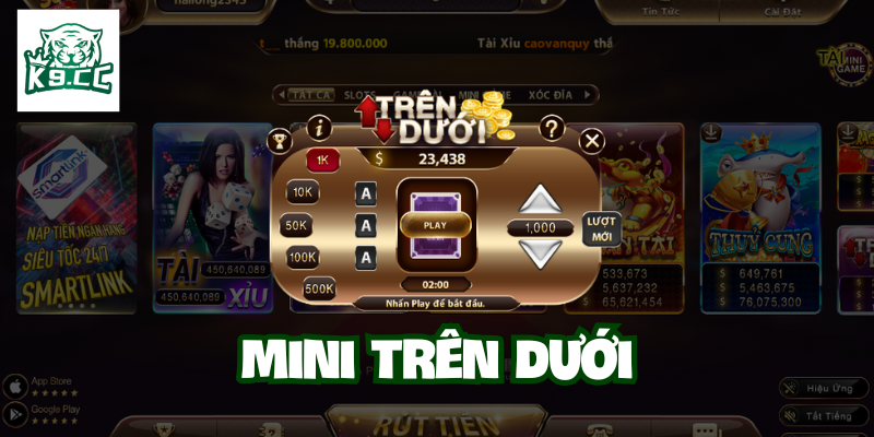 Giải Mã Mini Trên Dưới - Trải Nghiệm Đổi Thưởng Kịch Tính Mini Trên Dưới là gì?
